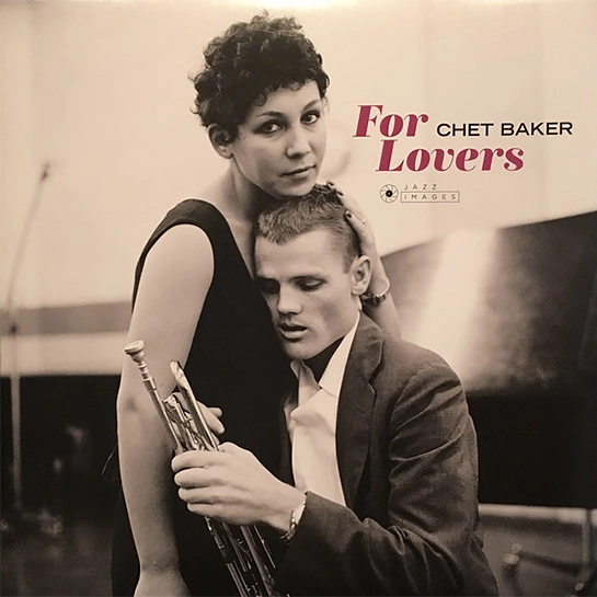 Виниловая пластинка Chet Baker – For Lovers