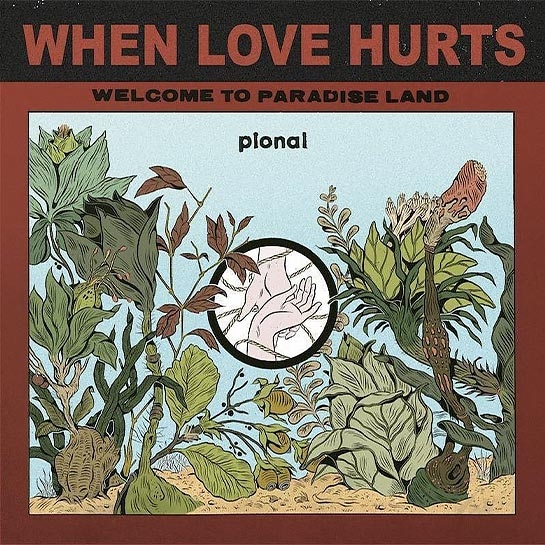 Виниловая пластинка Pional - When Love Hurts