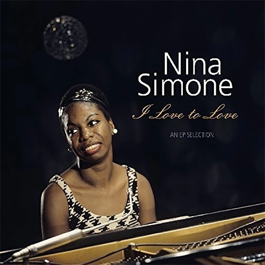 Виниловая пластинка Nina Simone - I Love To Love