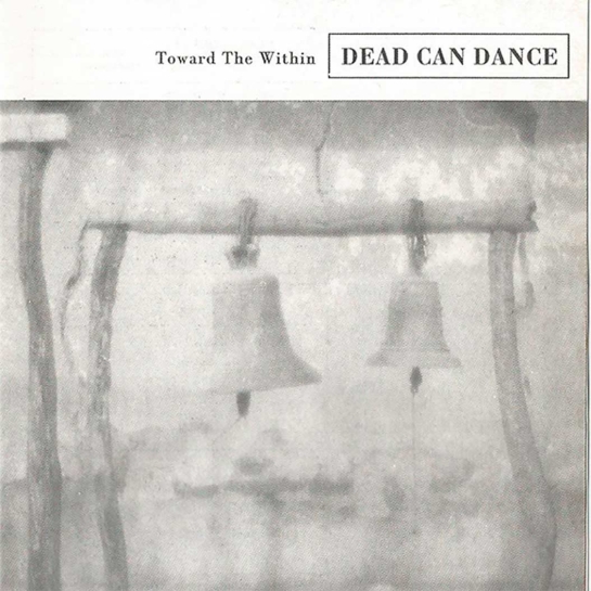 Виниловая пластинка Dead Can Dance - Toward The Within - цена, характеристики, отзывы, рассрочка, фото 1