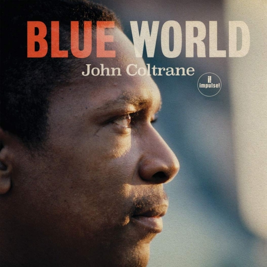 Виниловая пластинка John Coltrane - Blue World - цена, характеристики, отзывы, рассрочка, фото 1