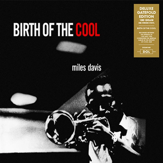 Виниловая пластинка Miles Davis - Birth Of The Cool