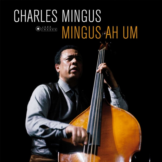 Вінілова платівка Charles Mingus – Ah Um (Limited Edition) - цена, характеристики, отзывы, рассрочка, фото 1