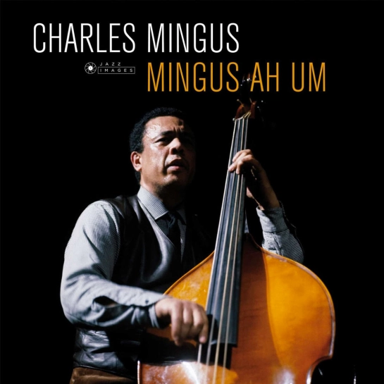 Вінілова платівка Charles Mingus – Ah Um (Limited Edition)
