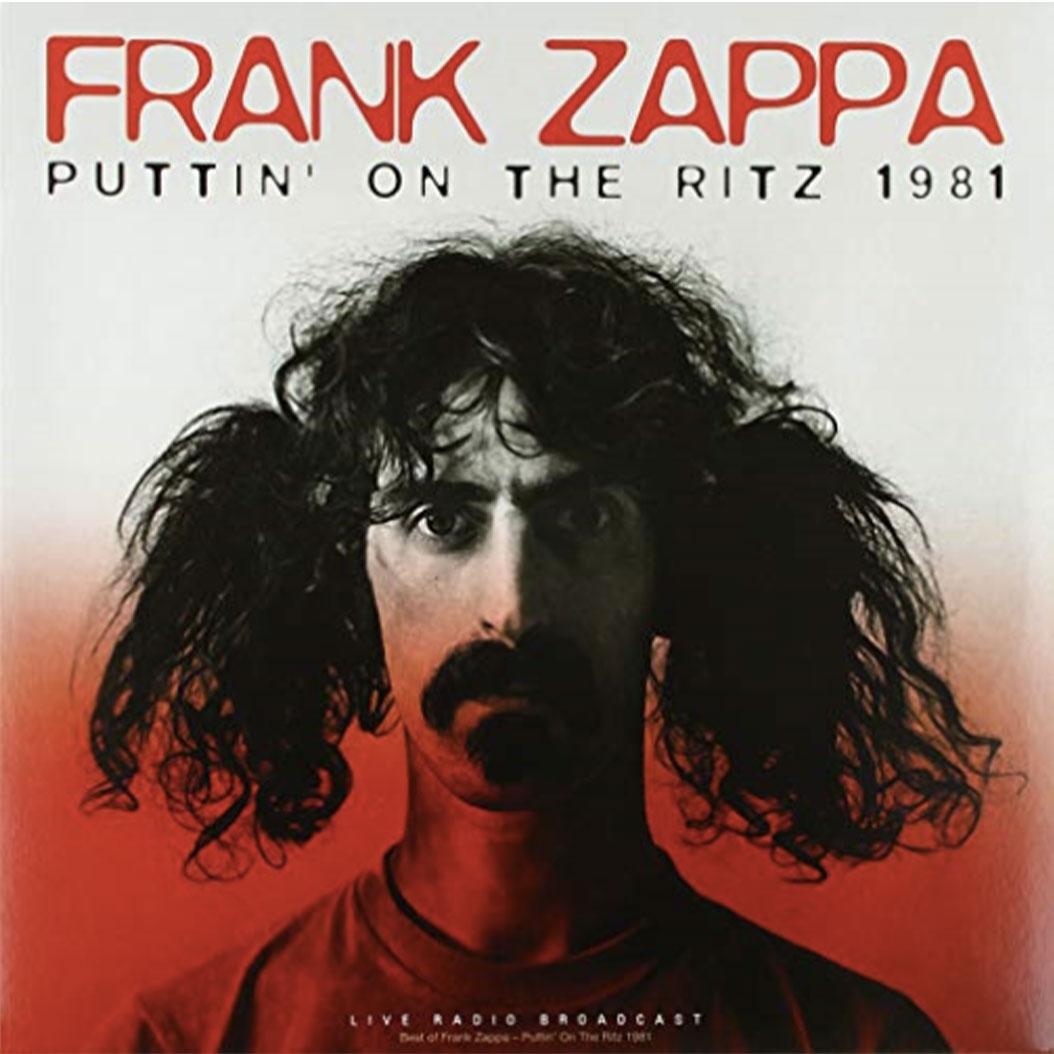 Виниловая пластинка Frank Zappa – Puttin' On The Ritz 1981 Live - цена, характеристики, отзывы, рассрочка, фото 1