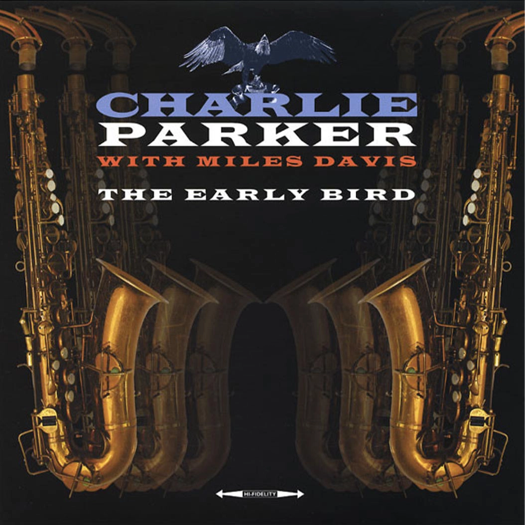 Вінілова платівка Charlie Parker With Miles Davis – The Early Bird