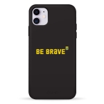 Чехол Pump Silicone Minimalistic Case for iPhone 11 Be Brave