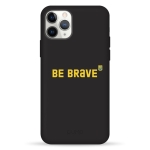 Чохол Pump Silicone Minimalistic Case for iPhone 11 Pro Be Brave
