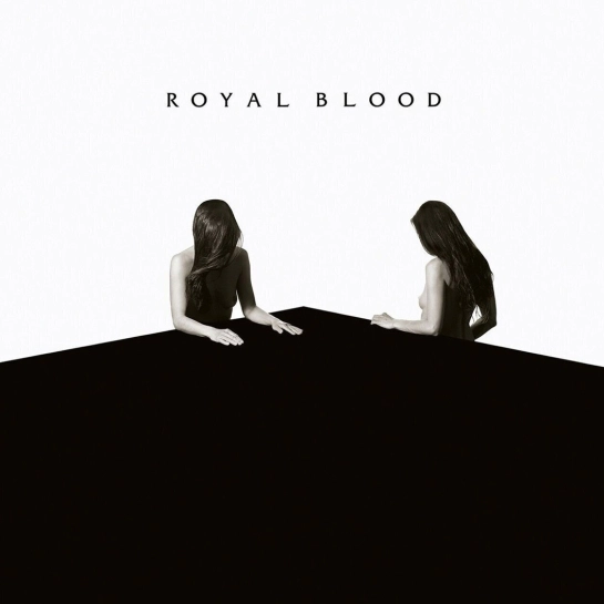 Виниловая пластинка Royal Blood – How Did We Get So Dark