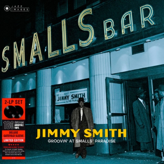 Виниловая пластинка Jimmy Smith - Groovin' At Smalls' Paradice [2LP] - цена, характеристики, отзывы, рассрочка, фото 1
