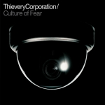 Виниловая пластинка Thievery Corporation - Culture Of Fear [2LP]