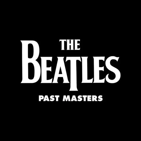 Виниловая пластинка The Beatles – Past Masters [2LP]