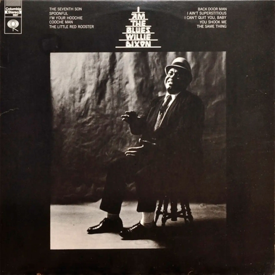 Вінілова платівка Willie Dixon – I Am The Blues - ціна, характеристики, відгуки, розстрочка, фото 1