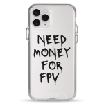 Чехол Pump Transparency Silver Button Case for iPhone 11 Pro Need money for FPV
