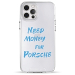 Чехол Pump Transparency Silver Button Case for iPhone 12 Pro Max Need money for Porsche