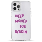 Чохол Pump Transparency Silver Button Case for iPhone 12 Pro Max Need money for Birkin