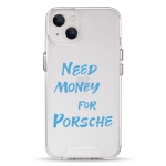 Чохол Pump Transparency Silver Button Case for iPhone 13 Need money for Porsche