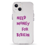 Чехол Pump Transparency Silver Button Case for iPhone 13 Need money for Birkin