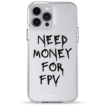 Чехол Pump Transparency Silver Button Case for iPhone 13 Pro Max Need money for FPV