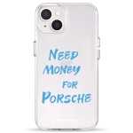 Чохол Pump Transparency Silver Button Case for iPhone 14 Need money for Porsche