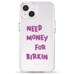 Чехол Pump Transparency Silver Button Case for iPhone 14 Need money for Birkin