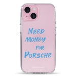 Чохол Pump Transparency Silver Button Case for iPhone 15 Need money for Porsche