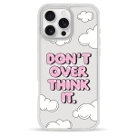Чехол Pump Clear Case for iPhone 16 Pro Max Don't Over Think It