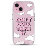 Чохол Pump Transparency Silver Button Case для iPhone 15 Don't Over Think It