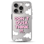 Чехол Pump Transparency Silver Button Case for iPhone 15 Pro Don't Over Think It
