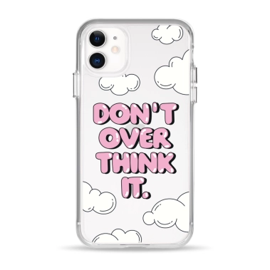 Чехол Pump Clear Case for iPhone 11 Don't Over Think It - цена, характеристики, отзывы, рассрочка, фото 1
