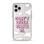 Чохол Pump Clear Case for iPhone 11 Pro Don't Over Think It