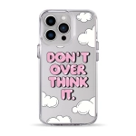 Чехол Pump Clear Case for iPhone 13 Pro Don't Over Think It