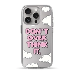 Чохол Pump Clear Case for iPhone 15 Pro Don't Over Think It